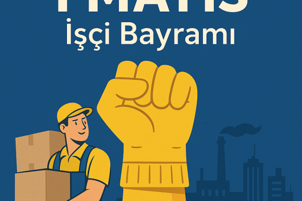 1 Mayıs İşçi Bayramı Emek Bizim, Güç Bizim